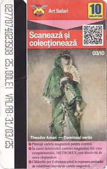 Communication of the city: Bucureşti (Rumunia) - ticket abverse. Seria Art Safari (03/10(11))
(szczegóły w opisie miasta)

<i>Dominoul verde</i>
(<i>Zielone domino</i>)
Theodor Aman