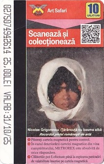 Communication of the city: Bucureşti (Rumunia) - ticket abverse. Seria Art Safari (11/11)
(szczegóły w opisie miasta)

<i>Ţărăncuţă cu basma albă</i>
(<i>Dziewczyna w białej chuście</i>)
Nicolae Grigorescu