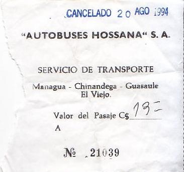Communication of the city: (międzymiastowe) (Nikaragua) - ticket abverse. Obok zaprezentowany bilet firmy Autobuses Hossana, wykorzystany na międzymiastowej trasie; Managua (stolica Nikaragui) - Chinandega - El Viejo. 